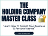 The Holding Company Master Class