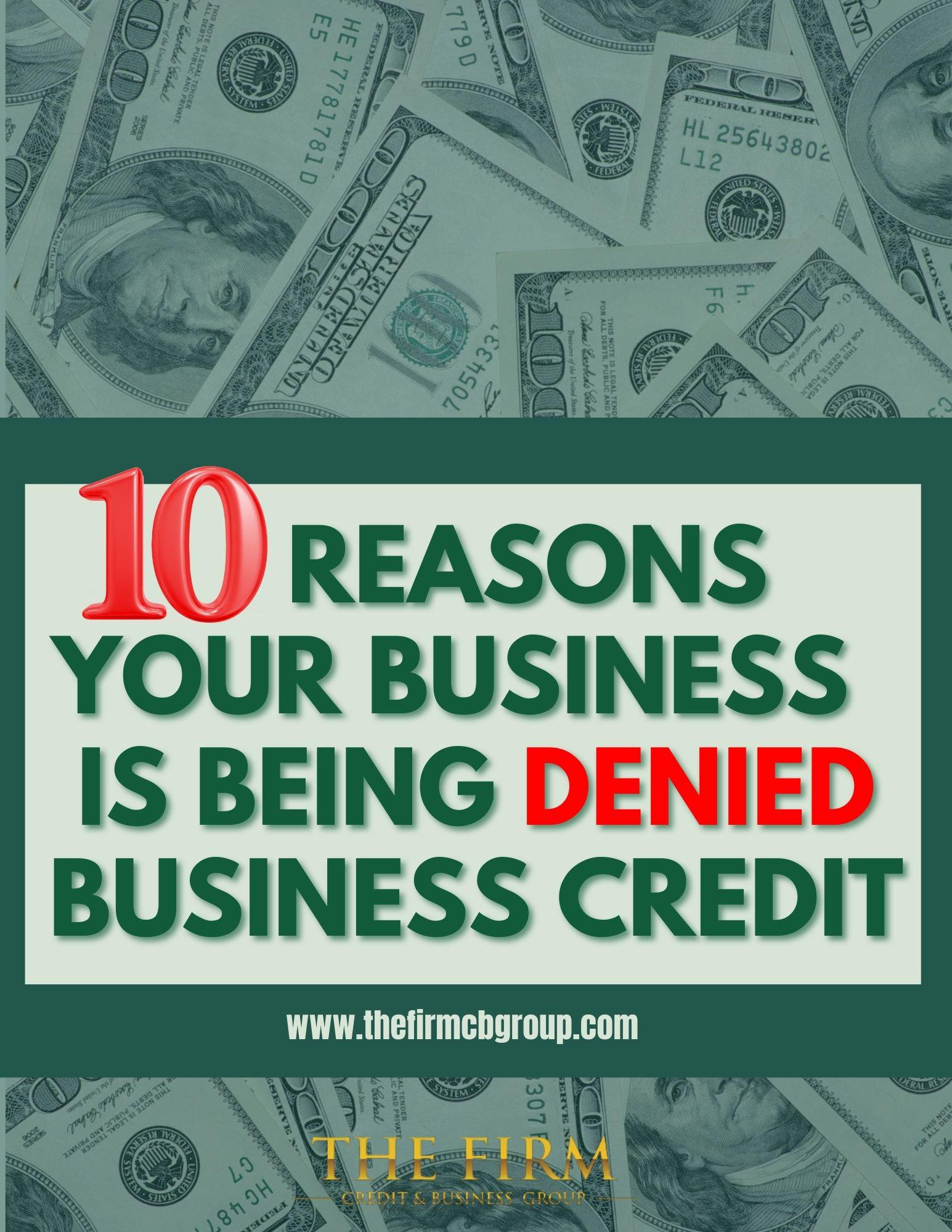 10 Reasons Business Is Being Denied Business Credit